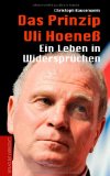  - Uli Hoeneß. Nachspiel. Mensch, Macher, Mythos