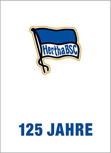  - 125 Jahre Hertha BSC: Das Jubiläumsbuch