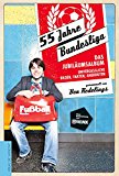 - 55 Jahre Bundesliga: 1963-2018