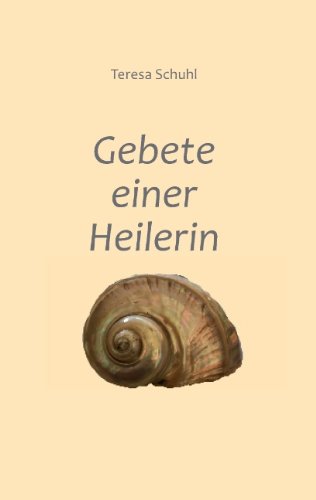  - Gebete einer Heilerin