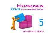  - Zehn Hypnosen. Band 4: Übergewicht reduzieren