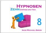  - Zehn Hypnosen. Band 10: Trauerarbeit