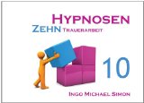  - Zehn Hypnosen. Band 9: Selbstvertrauen und Entscheidungen
