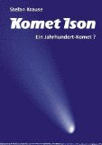  - Komet ISON: Alles zum Großen Kometen