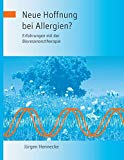 Schumacher, Peter - Biophysikalische Therapie der Allergien: Erweiterte Bioresonanztherapie