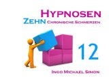  - Zehn Hypnosen. Band 7: Psychoonkologie