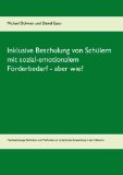  - Rund um den Förderschwerpunkt emotionale und soziale Entwicklung: Hintergrundinformationen - Fallbeispiele - Strategien