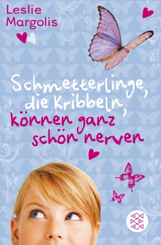  - Schmetterlinge, die kribbeln, können ganz schön nerven
