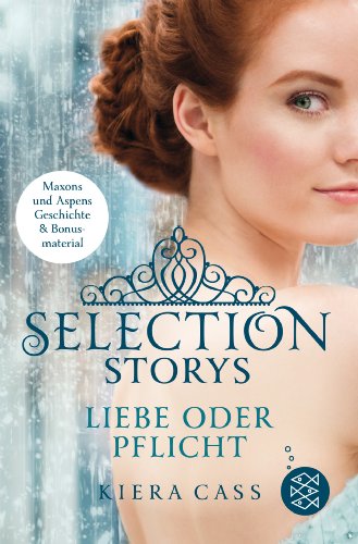 - Selection Storys - Liebe oder Pflicht