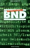 - Bedingt dienstbereit. Im Herzen des BND - die Abrechnung eines Aussteigers