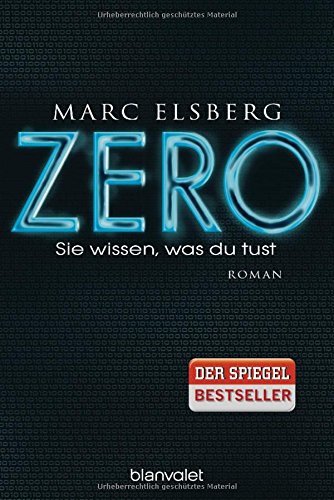  - ZERO - Sie wissen, was du tust: Roman