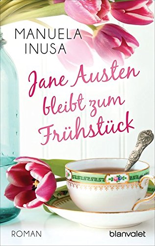 - Jane Austen bleibt zum Frühstück: Roman