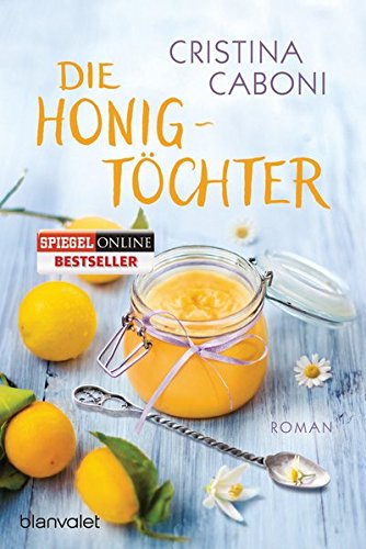 - Die Honigtöchter: Roman