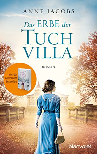 Jacobs, Anne - Das Erbe der Tuchvilla: Roman (Die Tuchvilla-Saga, Band 3)