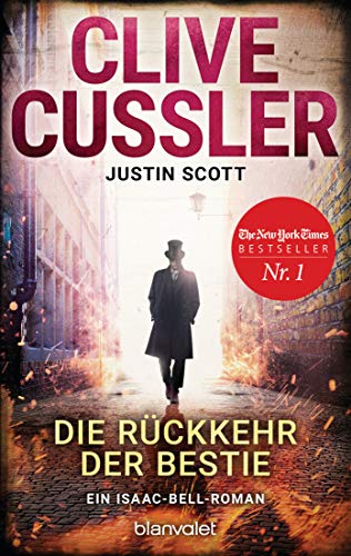 - Die Rückkehr der Bestie: Ein Isaac-Bell-Roman (Die Isaac-Bell-Abenteuer, Band 10)