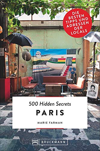 - Bruckmann Reiseführer: 500 Hidden Secrets Paris. Ein Stadtführer mit garantiert den besten Geheimtipps und Adressen.