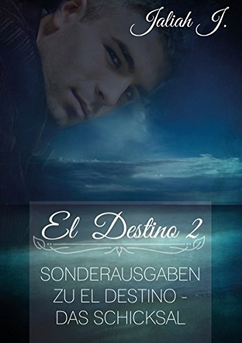 J., Jaliah - El Destino 2: Sonderausgaben zu El Destino - Das Schicksal