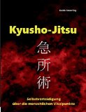 - Kyusho-Jitsu: Geheimnisse der Vitalpunkte, Arbeitsbuch Band 3