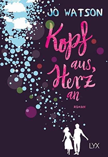 - Kopf aus, Herz an (Destination Love, Band 1)