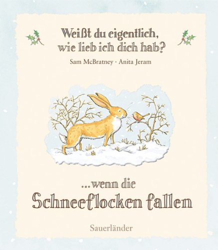  - Weißt du eigentlich, wie lieb ich dich hab?: Wenn die Schneeflocken fallen