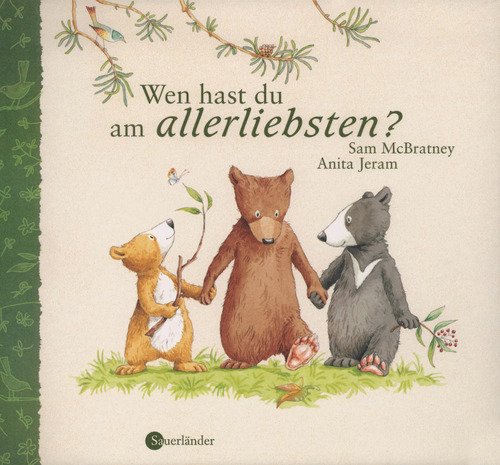  - Wen hast du am allerliebsten?