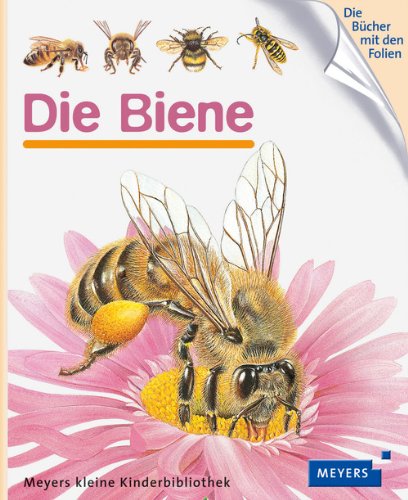  - Die Biene: Meyers kleine Kinderbibliothek 18