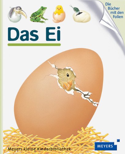 - Das Ei: Meyers kleine Kinderbibliothek 01
