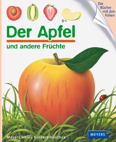  - Der Apfel: Meyers kleine Kinderbibliothek 12