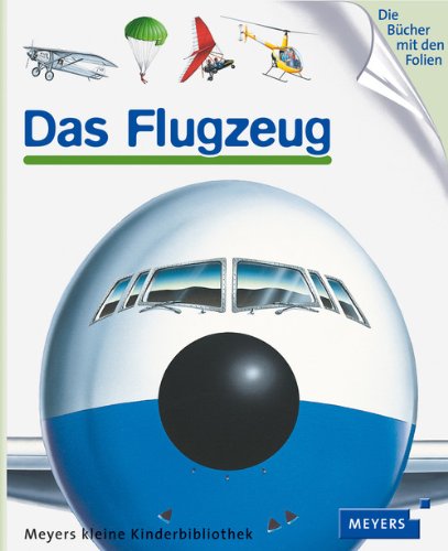  - Das Flugzeug: Meyers kleine Kinderbibliothek 08