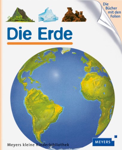  - Die Erde: Meyers kleine Kinderbibliothek 50