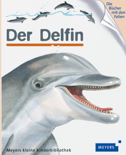 - Der Delfin: Meyers kleine Kinderbibliothek 82