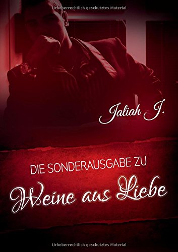 J., Jaliah - Weine aus Liebe: Sonderausgabe (Llora por el amor)