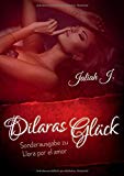 J., Jaliah - Sonderausgabe 4 der Llora por el amor Reihe: Neue Wege (Llora por el amor Sonderausgabe)