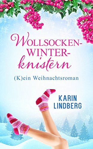  - Wollsockenwinterknistern: (K)ein Weihnachtsroman