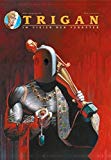 - Trigan: Bd. 9: Machtspiele