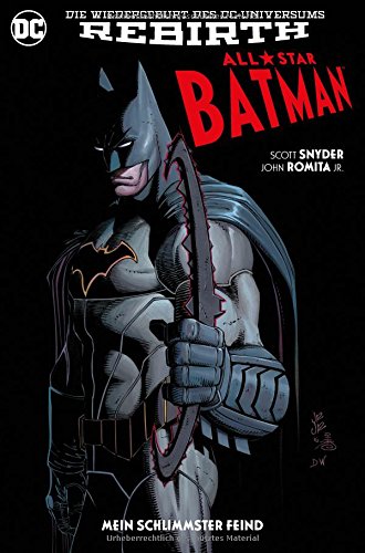 - All-Star Batman: Bd. 1: Mein schlimmster Feind