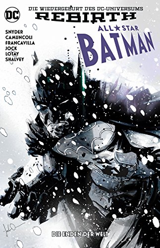 - All-Star Batman: Bd. 2: Die Enden der Welt