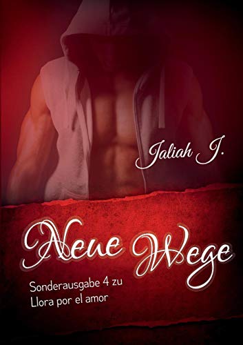 J., Jaliah - Sonderausgabe 4 der Llora por el amor Reihe