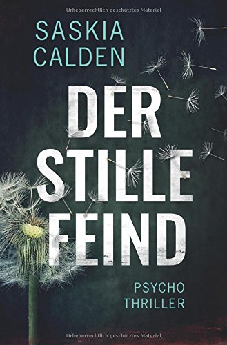 - Der stille Feind: Psychothriller