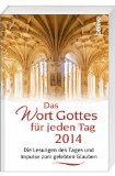  - Mit der Bibel durch das Jahr 2014: Ökumenische Bibelauslegungen