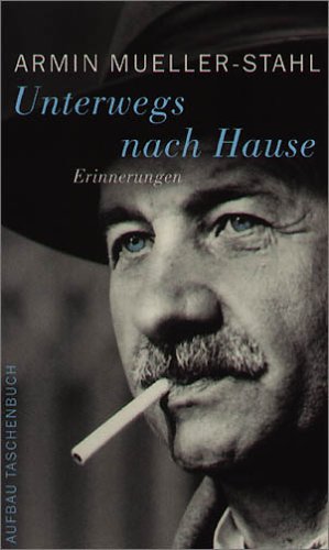  - Unterwegs nach Hause: Erinnerungen. Überarb. Neuausgabe