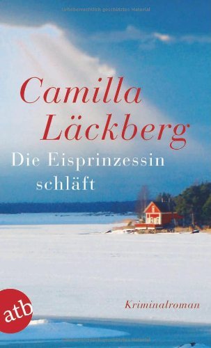 Läckberg, Camilla - Die Eisprinzessin schläft