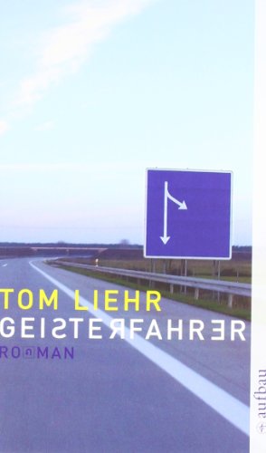 - Geisterfahrer: Roman