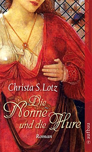 - Die Nonne und die Hure: Roman