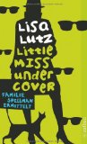  - Die Spy Girls: Eine schrecklich schräge Familie (Familie Spellman ermittelt, Band 2)