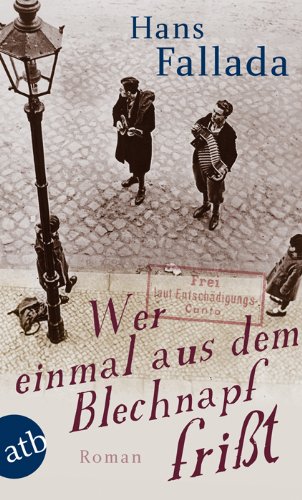 - Wer einmal aus dem Blechnapf frißt: Roman