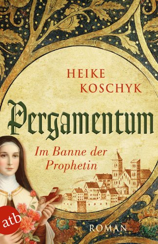 - Pergamentum - Im Banne der Prophetin: Roman