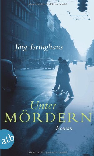 - Unter Mördern: Roman