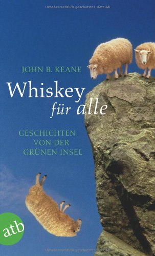 - Whiskey für alle: Geschichten von der Grünen Insel