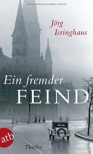 - Ein fremder Feind: Thriller